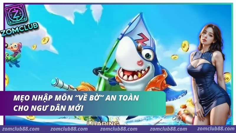 Mẹo bắn cá ZomClub Mẹo bắn cá ZomClub theo hướng chọn mục tiêu quản lý đạn không đuổi boss và đọc lịch sử phiên