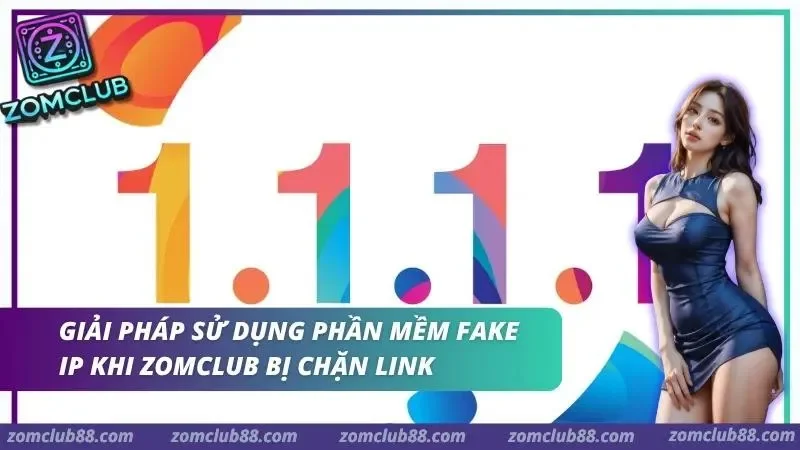 Hình ảnh Zomclub Bi Chan Link 2 1 trong bài viết ZomClub Bị Chặn Link - Cách Vào Nhanh Và An Toàn Nhất 2026. Hướng dẫn fake IP khi ZomClub bị chặn link